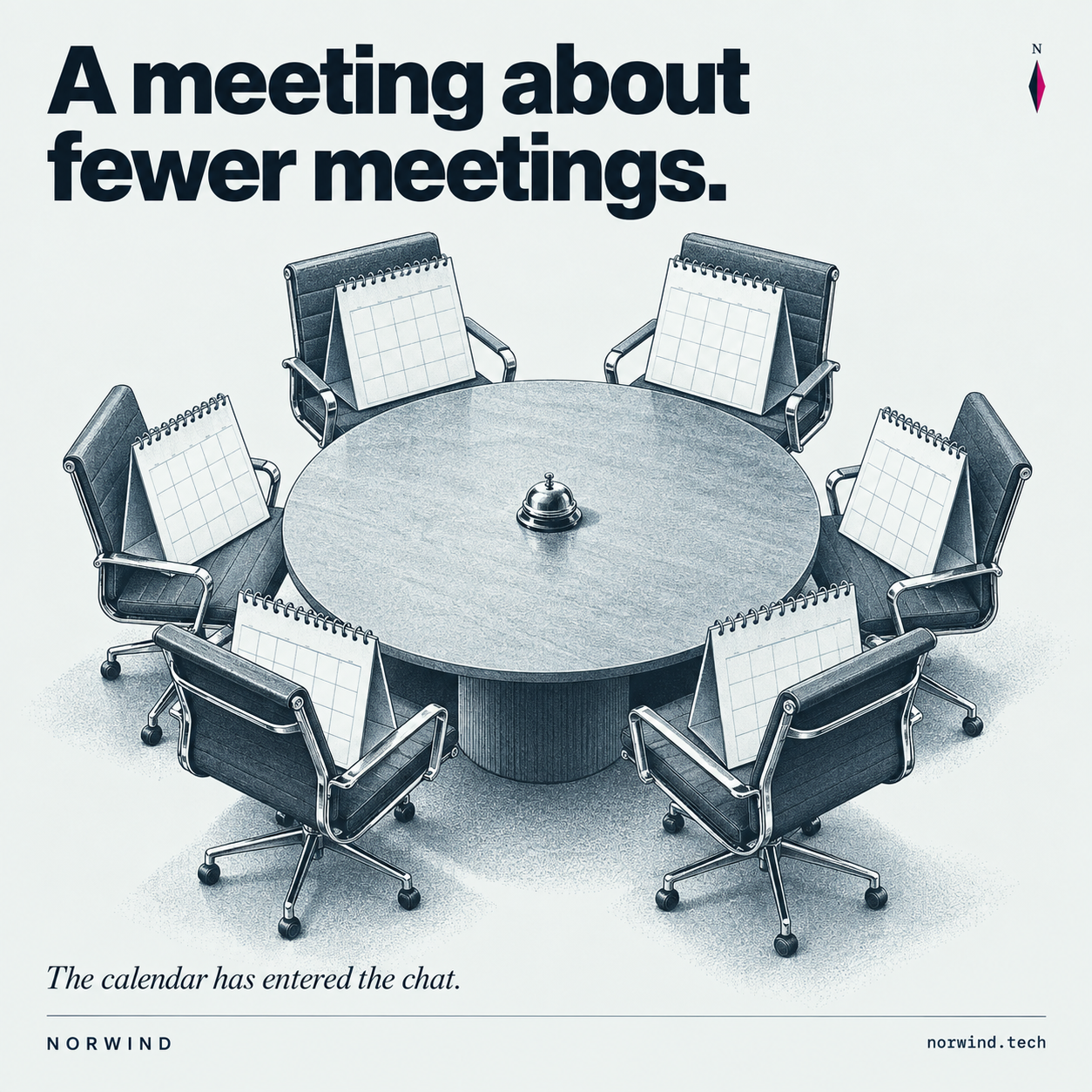 A meeting about fewer meetings. A quiet humorous Norwind illustration.